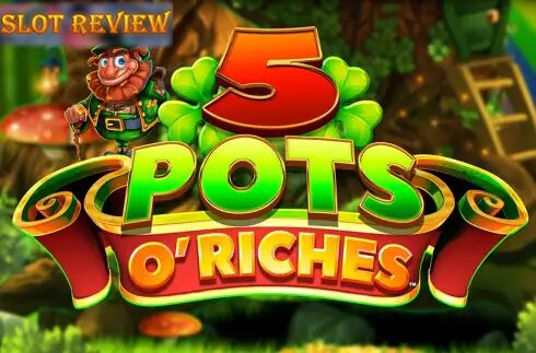 5 Pots ORiches